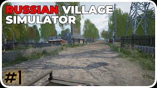 Russian Village Simulator | Early Access | Ep1