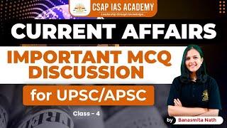 CURRENT AFFAIRS ANALYSIS | UPSC/APSC 2024-25 | CSAP IAS ACADEMY