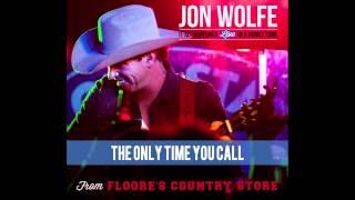 Jon Wolfe - The Only Time You Call (Live at Floore's)