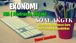 Soal AKGTK - EKONOMI Asesmen Kompetensi Guru & Tenaga Kependidikan  MA dan kunci jawaban_Tipe A