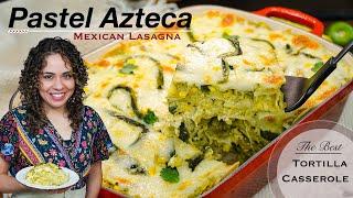 PASTEL AZTECA recipe | True Mexican LASAGNA! | Villa Cocina