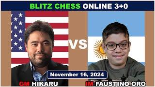 Hikaru Nakamura vs Faustino Oro | Blitz Chess 3+0 | ChessCom | November 18, 2024