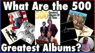 The Top 500 Albums of All Time!  Does This List Make Any Sense at All? #thebeatles  #ledzeppelin