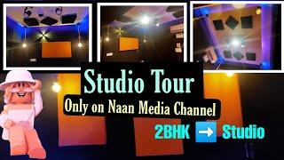 Naan Media studio Tour| unbelivable turn over | 2bhk apartment turns into a Media house|