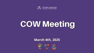 March 4, 2025 - OCDSB - COW Meeting