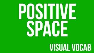 Positive Space defined - From Goodbye-Art Academy