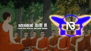 The Ultimate Poson Poya Day Mashup Remix (Nima Beat)