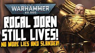 ROGAL DORN IS STILL ALIVE!