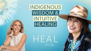 Sara Eaglewoman - Indigenous Wisdom and Intuitive Healing with a Modern Medicine Woman