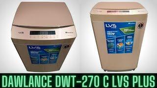 DWT 270 C LVS+  | Dawlance Automatic Washing Machine | Part 1 | 28.5.2021|