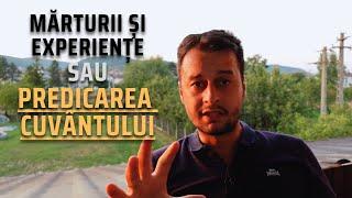 Mărturii și experiențe sau predicarea Cuvântului⁉️ | Timotei Tătar