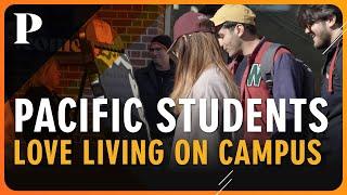 University of the Pacific Students Love Living on Campus