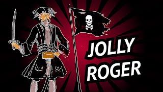 Jolly Roger • Pirate Flag • Where did the symbol and name come from