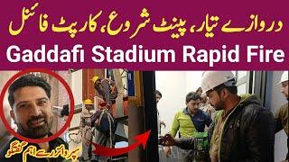 Gaddafi Stadium Darwazay Tyar Paint Shro Carpet Final | Gaddafi Stadium Renovation Today Latest