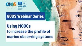 Using Massive Open Online Courses MOOCs to increase the profile of marine observing systems