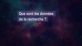 Que sont les données de la recherche ?