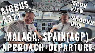 MALAGA  (AGP) | APPROACH + DEPARTURE + GROUND OPS | REAL AIRBUS A321| LIVE! MCDU VIEWS