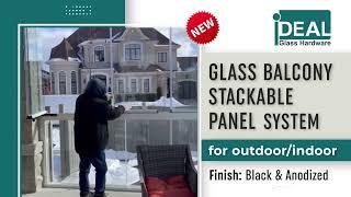 Ideal Glass Balcony Stackable Panel System With Swing Doors For 10MM Glass