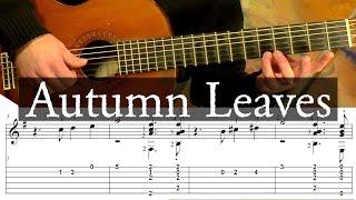 AUTUMN LEAVES - Full Tutorial with TAB - Fingerstyle Guitar