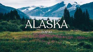 Top 10 Places to Visit in Alaska