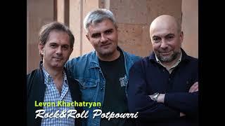 Levon Khachatryan-Rock&Roll potpourri