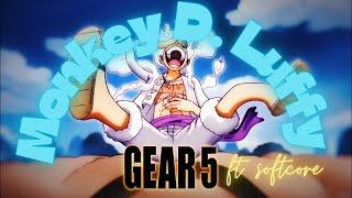 GEAR 5|One Piece | AMV - SOFTCORE [4K]