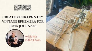 Create Your Own DIY Vintage Ephemera for Junk Journals