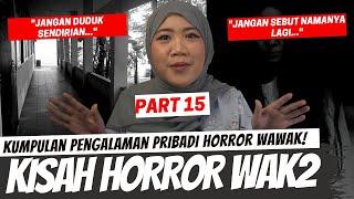 1993 - "JANGAN SEBUT NAMANYA" - KISAH HORROR WAWAK PART 15