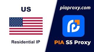 High-quality residential proxy——Pia s5 proxy US residential IP Get Tutorial