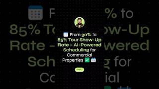  From 30% to 85% Tour Show-Up Rate – AI-Powered Scheduling for Commercial Properties #realtyai