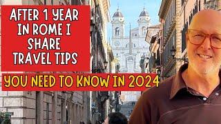 Rome 2024 Travel Tips, Advise and Warnings.13 Things You'll Wish You Knew!