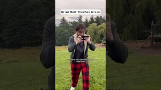 Brian Rott Touches Grass #brainrot #touchgrass