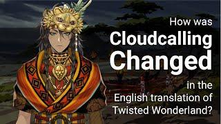 How was the Cloudcalling event changed in the English-language translation of Twisted Wonderland?