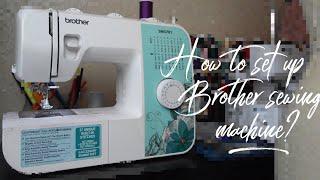 HOW TO SET UP A SEWING MACHINE // BROTHER SM3701 // SIMPLE AND EASY