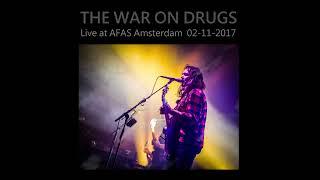 The War On Drugs - Live at AFAS Amsterdam 02-11-2017