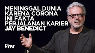 Perjalanan Karier Jay Benedict, Bintang Film Batman yang Meninggal Akibat Virus Corona