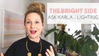 The Bright Side - Ask Karla - Lighting with Karla Dreyer