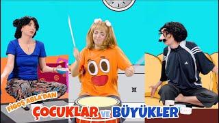 ÇOCUKLAR VE BÜYÜKLER