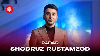 Шодруз Рустамзод - Падар / Shodruz Rustamzod - Padar (2024)