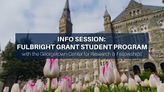 Information Session: Fulbright Grant Student Program with The Center for Research & Fellowships