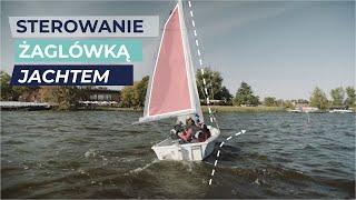 #3 STEROWANIE JACHTEM, ŻAGLÓWKĄ - ABC ŻEGLOWANIA