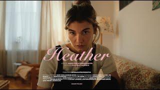 HEATHER (Short Film) // Directed by Danny Feng & Fabienne Meyer