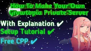 How To Make Your Own Growtopia Private Server | New 2022