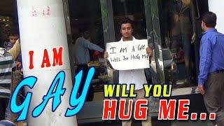 Social Experiment: "I Am A Gay - Will You Hug Me" || Shocking Reactions || #Ghanta Hai