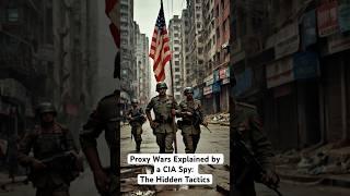 Proxy Wars Explained by a CIA Spy: The Hidden Tactics