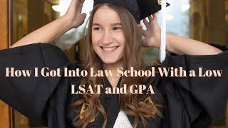 How I Got Into Law School With a Low LSAT and GPA || Law School Admission With Low LSAT and GPA Tips