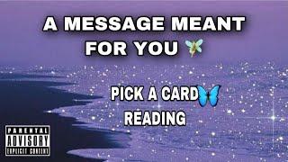  A MESSAGE MEANT FOR YOU  PICK A CARD READING 