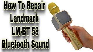 How To Repair Landmark LM-BT58 आप भी अपना मैक रिपेयर करें !