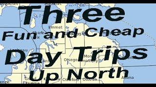 Three Northern Michigan Family Day Trips