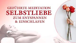 Meditation für mehr Selbstliebe - Hypnose zum Einschlafen